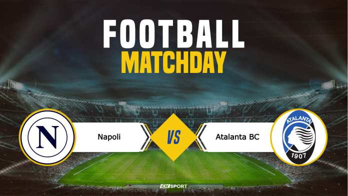 Link nonton liga Italia Serie A antara Napoli vs Atalanta BC